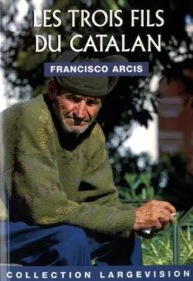 Couverture du produit · Les trois fils du catalan