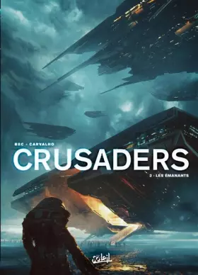 Couverture du produit · Crusaders T02: Les Émanants