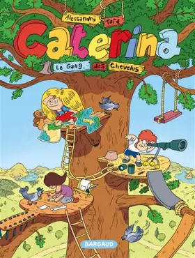 Couverture du produit · Caterina - tome 1 - Le Gang des chevelus