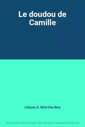 Couverture du produit · Le doudou de Camille