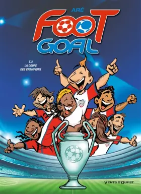 Couverture du produit · Foot Goal - Tome 03: La coupe des champions