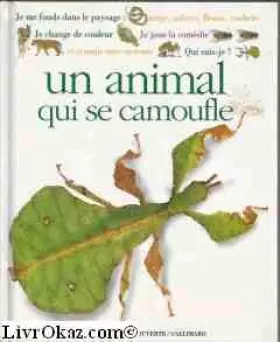 Couverture du produit · Qui suis-je ? un animal qui se camoufle