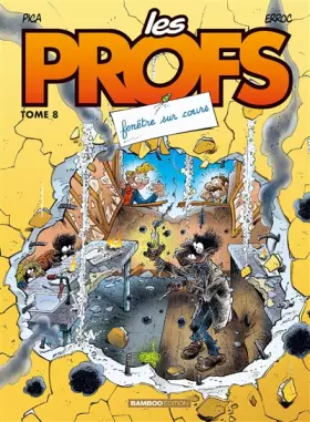 Couverture du produit · Les Profs, Tome 8 : Fenêtre sur cours