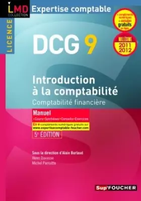 Couverture du produit · DCG 9 Introduction à la comptabilité Manuel Millésime 2011-2012. 5e édition: Comptabilité financière