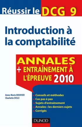 Couverture du produit · Réussir le DCG 9 Introduction à la comptabilité : Annales Entraînement à l'épreuve 2010