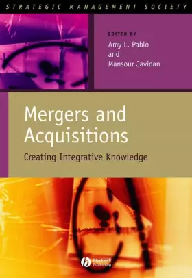 Couverture du produit · Mergers and Acquisitions: Creating Integrative Knowledge (Strategic Management Society)
