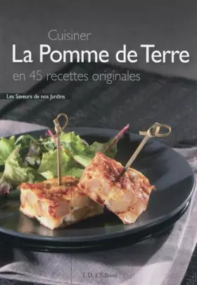 Couverture du produit · Cuisiner la pomme de terre en 45 recettes originales