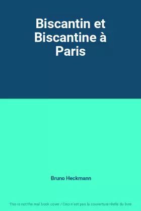 Couverture du produit · Biscantin et Biscantine à Paris