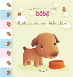 Couverture du produit · HISTOIRE DE MON BEBE CHIEN