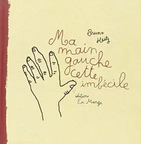 Couverture du produit · Ma Main Gauche Cette Imbecile
