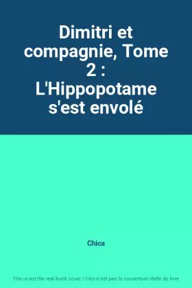 Couverture du produit · Dimitri et compagnie, Tome 2 : L'Hippopotame s'est envolé