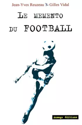 Couverture du produit · Le memento du football