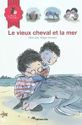 Couverture du produit · Le Vieux Cheval et la Mer - Dès 6 ans