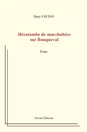 Couverture du produit · Hecatombe de macchabees sur bouqueval