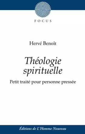 Couverture du produit · Théologie spirituelle - Petit traité pour une personne pressée
