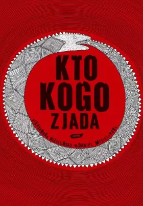 Couverture du produit · Kto kogo zjada (Polska wersja jezykowa)