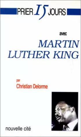 Couverture du produit · Prier 15 jours avec Martin Luther King