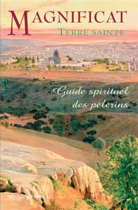 Couverture du produit · Magnificat Terre sainte : Guide spirituel des pèlerins
