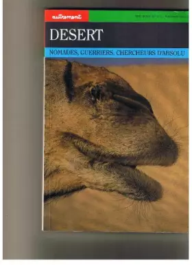 Couverture du produit · Désert (Nomades, guerriers, chercheurs d'absolu)