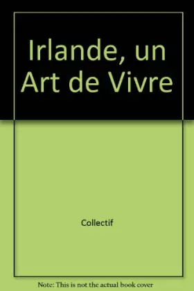 Couverture du produit · L'Irlande, un art de vivre