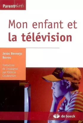 Couverture du produit · Mon enfant et la télévision