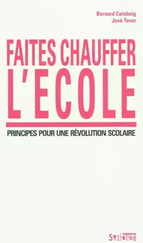 Couverture du produit · FAITES CHAUFFER L'ECOLE