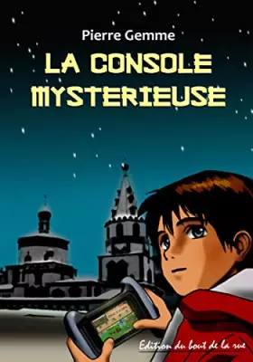 Couverture du produit · La console mysterieuse