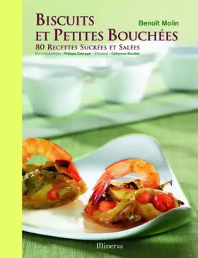 Couverture du produit · Biscuits et petites bouchées : 80 recettes sucrées et salées