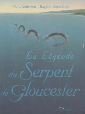 Couverture du produit · La Légende du Serpent de Gloucester