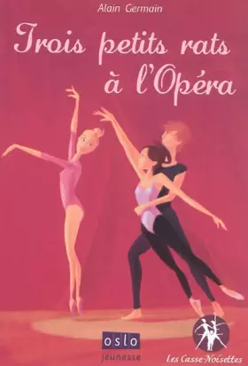 Couverture du produit · Les Casse-noisettes - Tome 1: Trois petits rats à l'opera