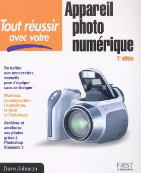 Couverture du produit · Tout réussir avec votre appareil photo numérique