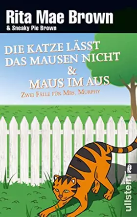 Couverture du produit · Die Katze lässt das Mausen nicht / Maus im Aus: Ein Fall für Mrs. Murphy (Ein Mrs.-Murphy-Krimi)
