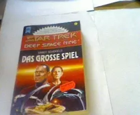 Couverture du produit · Star Trek, Deep Space Nine, Das große Spiel (Heyne Bibliothek der Science Fiction-Literatur (06))