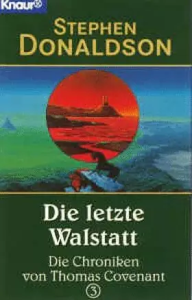Couverture du produit · Thomas Covenant-Chroniken / Die letzte Wallstatt (Knaur Taschenbücher. Fantasy)