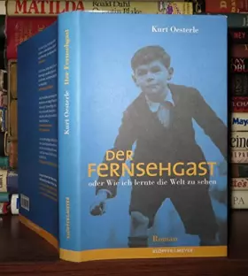 Couverture du produit · Der Fernsehgast. Oder Wie ich lernte die Welt zu sehen