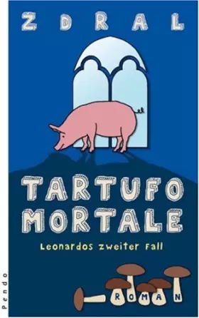 Couverture du produit · Tartufo mortale: Leonardos zweiter Fall
