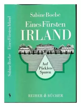 Couverture du produit · Eines Fürsten Irland. Auf Pücklers Spuren