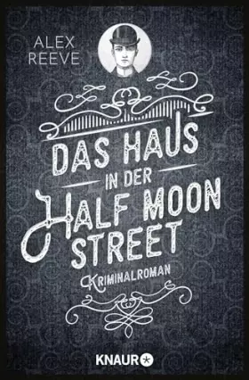 Couverture du produit · Das Haus in der Half Moon Street: Kriminalroman