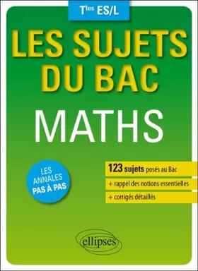 Couverture du produit · Les Sujets du Bac Maths Tles ES/L Les Annales Pas à Pas