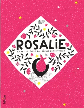 Couverture du produit · Rosalie, la petite poule qui rêvait de s'envoler