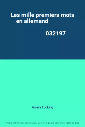Couverture du produit · Les mille premiers mots en allemand                                                           032197
