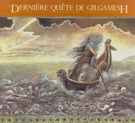 Couverture du produit · La Derniere Quete de Gilgamesh