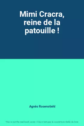 Couverture du produit · Mimi Cracra, reine de la patouille !