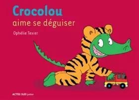 Couverture du produit · Crocolou Aime se déguiser