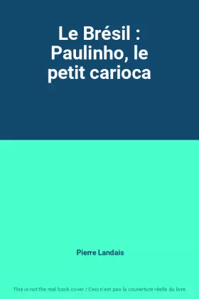 Couverture du produit · Le Brésil : Paulinho, le petit carioca