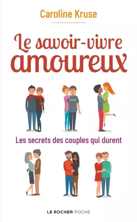 Couverture du produit · Le savoir-vivre amoureux: Les secrets des couples qui durent