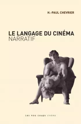 Couverture du produit · Le langage du cinéma narratif