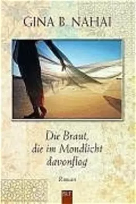 Couverture du produit · Die Braut, die im Mondlicht davonflog (BLT. Bastei Lübbe Taschenbücher)
