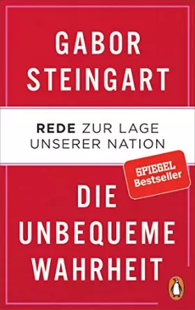 Couverture du produit · Die unbequeme Wahrheit: Rede zur Lage unserer Nation