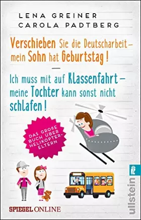 Couverture du produit · Verschieben Sie die Deutscharbeit - mein Sohn hat Geburtstag & Ich muss mit auf Klassenfahrt - meine Tochter kann sonst nicht s